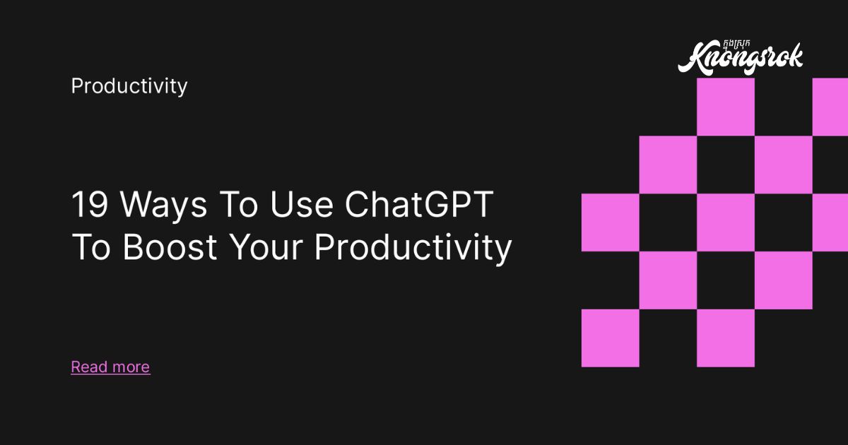 How to Use ChatGPT to Boost Your Productivity